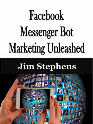 cover image of ​Facebook Messenger Bot Marketing Unleashed